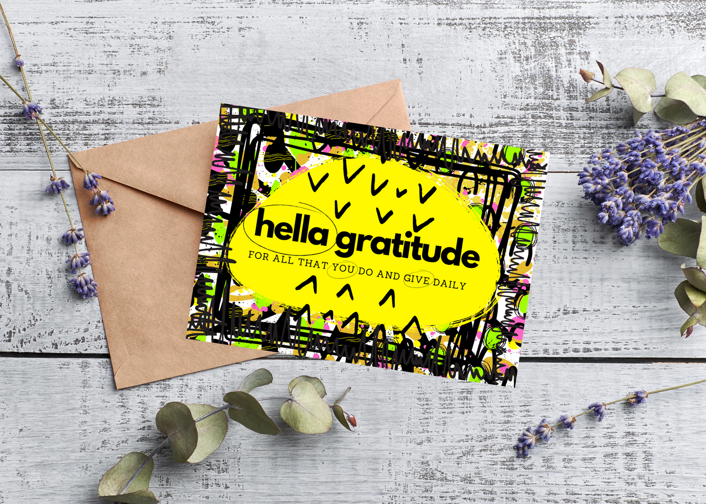 HELLA GRATITUDE FOR ALL THAT YOU DO AND GIVE DAILY