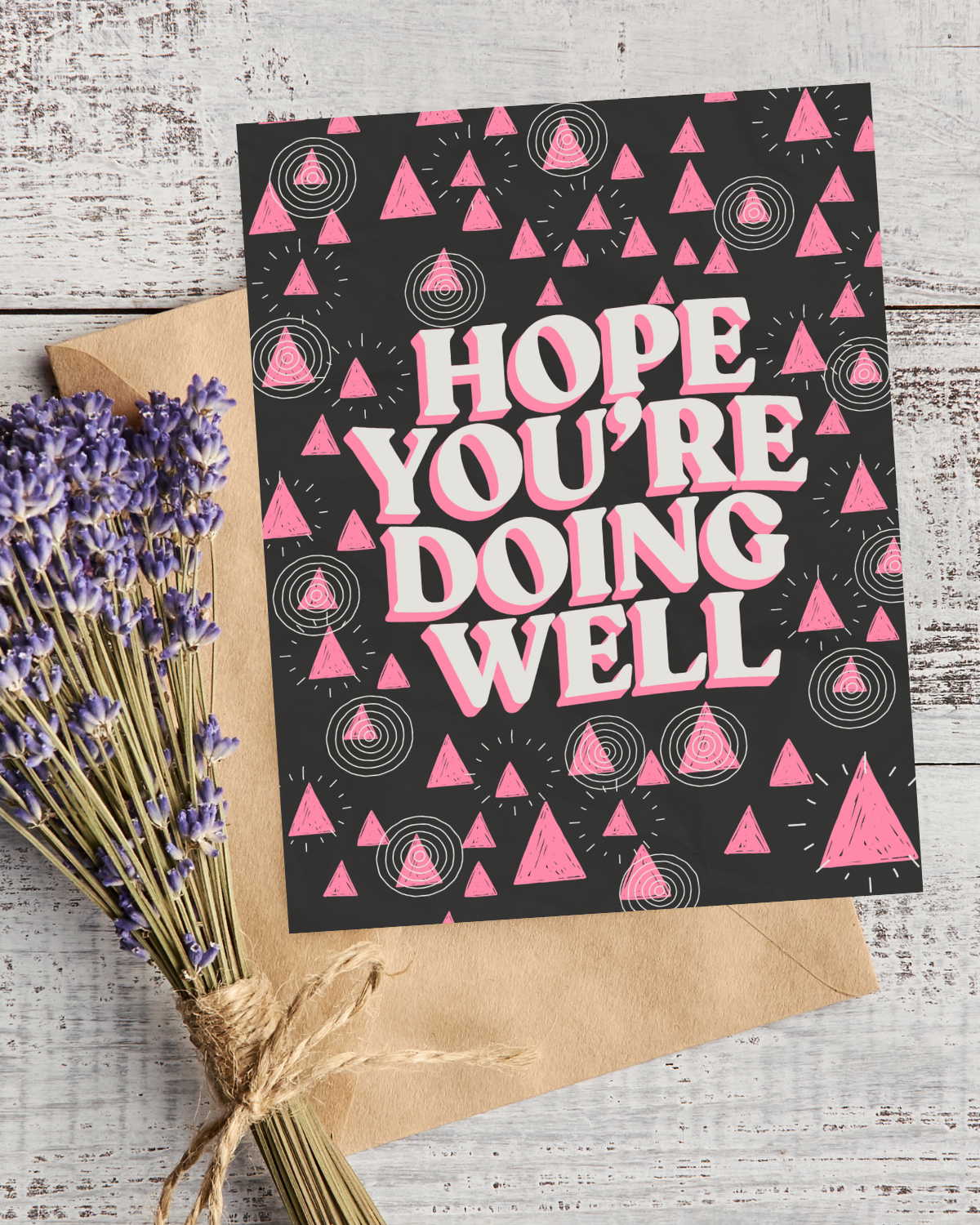 HOPE YOU'RE DOING WELL