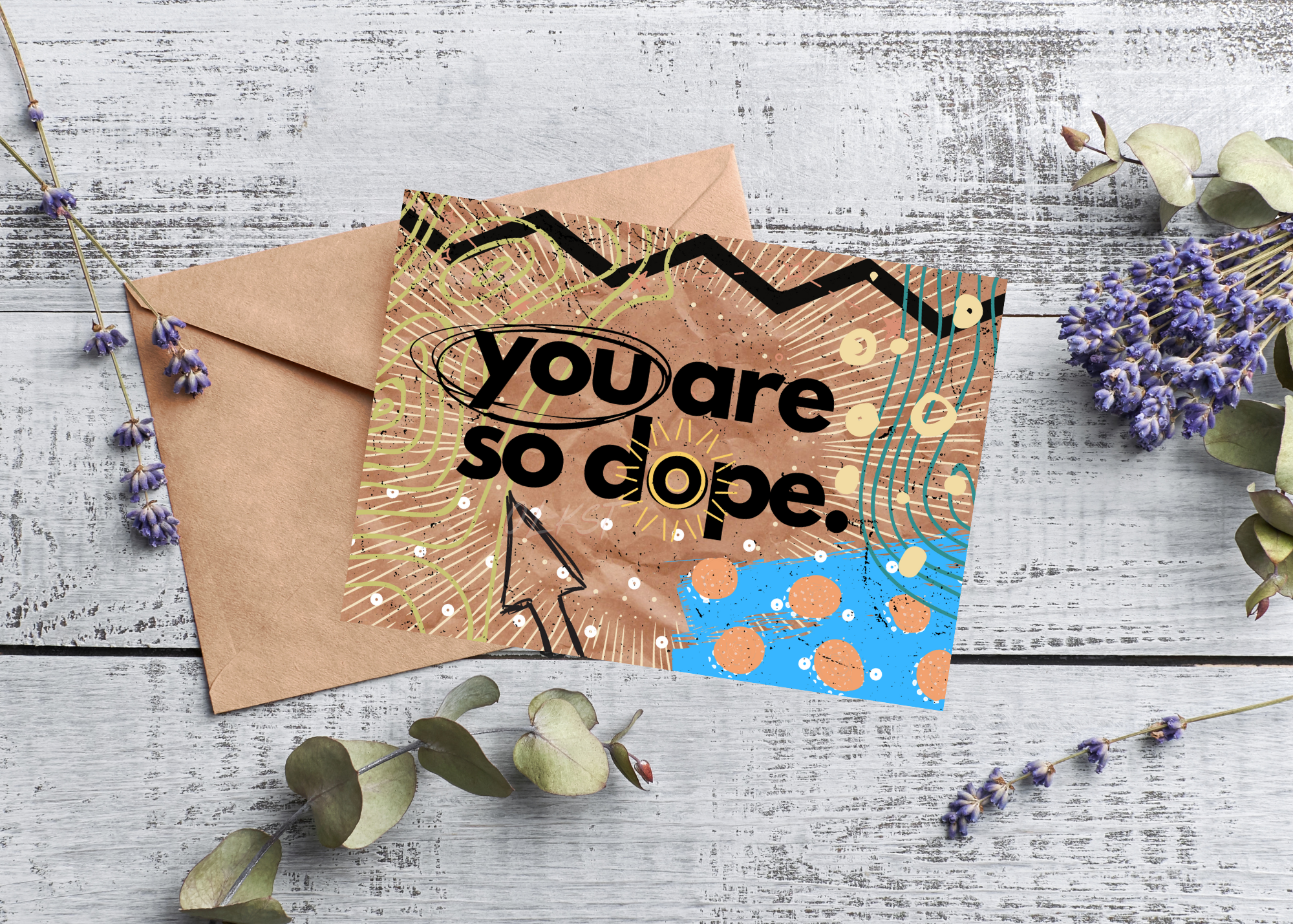 YOU ARE SO DOPE