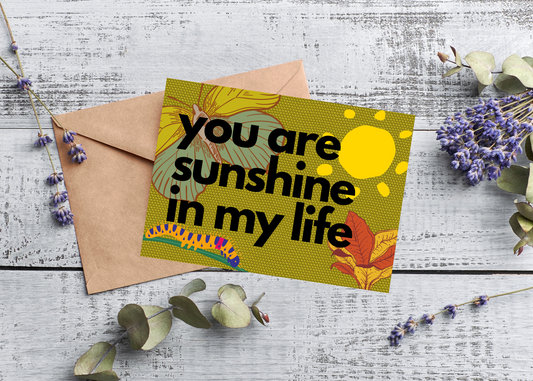 YOU ARE SUNSHINE IN MY LIFE