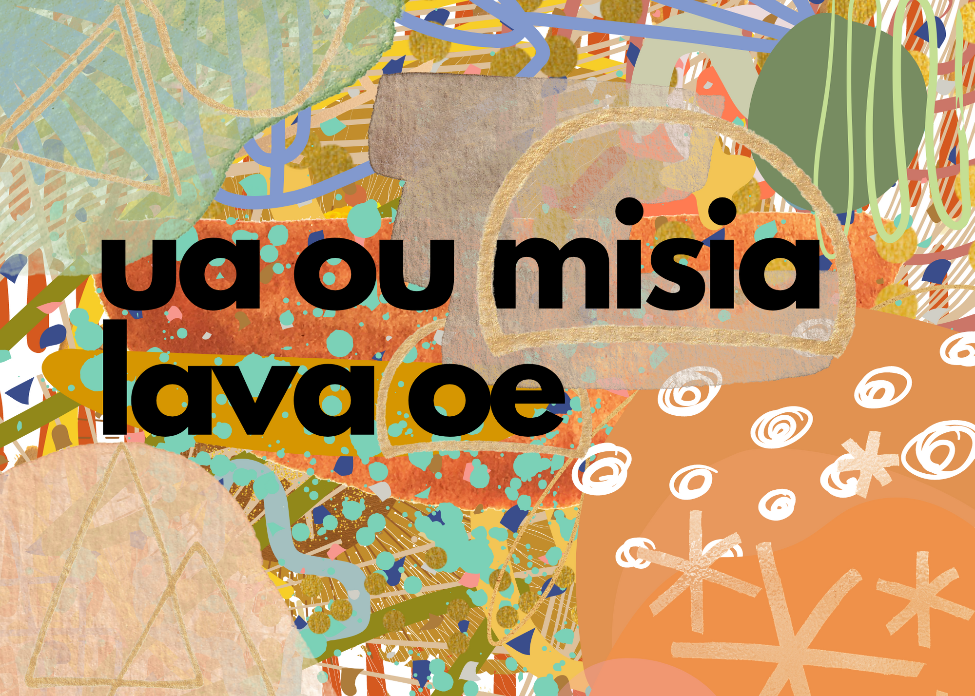 UA OU MISIA LAVA OE